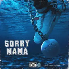 Sorry Mama - Single by Zay.Onl album reviews, ratings, credits