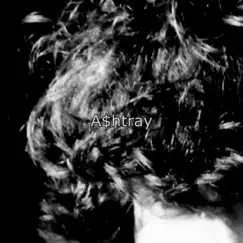 A$Htray - Single by Gasp album reviews, ratings, credits