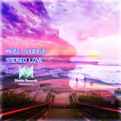 Stereo Love - Single by Maze Soundz album reviews, ratings, credits