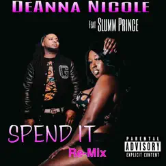 Spend It (Remix) [feat. Slumm Prince] Song Lyrics