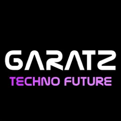 Techno Future - Single by GARATZ album reviews, ratings, credits
