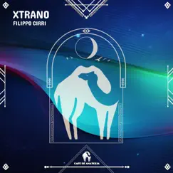 Xtrano - Single by Filippo Cirri & Cafe De Anatolia album reviews, ratings, credits