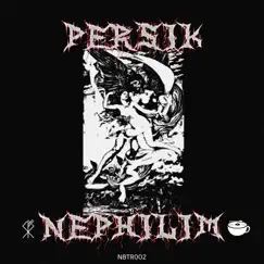 Nephilim - Single by Persik (AR) album reviews, ratings, credits