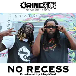 No Recess - Single by GrindStar album reviews, ratings, credits