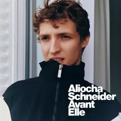 Avant Elle - Single by Aliocha Schneider album reviews, ratings, credits