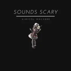 Sounds Scary by Kimberly Walker album reviews, ratings, credits