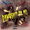 DawgShit On Me (Most N****z) (feat. 2Gunn Kevi) - Single album lyrics, reviews, download