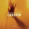 Creepin' (I Don't Wanna Know) - Single album lyrics, reviews, download