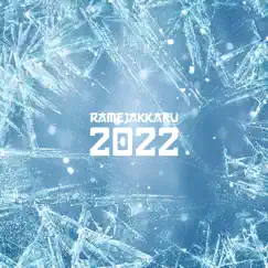 2022 - Single by RAMEJAKKARU album reviews, ratings, credits