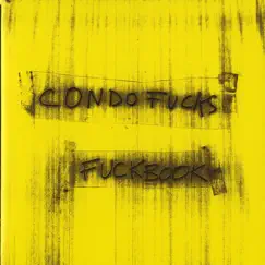 Fuckbook by Condo Fucks album reviews, ratings, credits