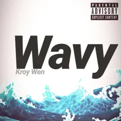 Wavy (Niko Diss) - Single by Kroy Wen album reviews, ratings, credits