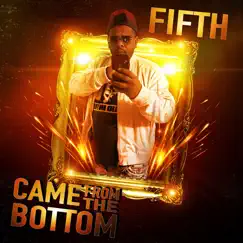 Came from the Bottom - Single by Fifth album reviews, ratings, credits