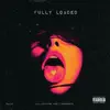 Fully Loaded - EP album lyrics, reviews, download