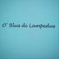 O' Blus di Lampedus Song Lyrics
