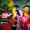 Banja Tu Meri Rani (feat. Lil Satan) [Rap Song] - Single album lyrics, reviews, download