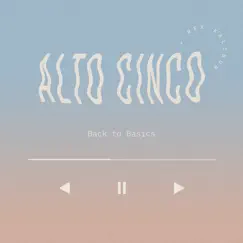 Back to Basics (feat. Rex Kalibur) - Single by Alto Cinco album reviews, ratings, credits