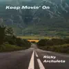 Keep Movin' On - Single album lyrics, reviews, download