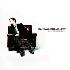 Now It's Tomorrow by Randall Bramblett album reviews, ratings, credits