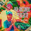 Balançando a Perereca (feat. Mano DJ) song lyrics