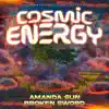 Cosmic Energy (feat. Amanda Sun (Mixtape Queens)) - Single album lyrics, reviews, download