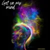 Get On My Mind - Single album lyrics, reviews, download