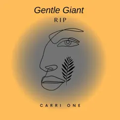 Gentle Giant - Single by Carri One album reviews, ratings, credits