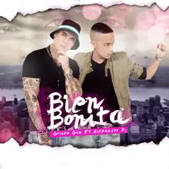 Bien Bonita (feat. Golden Gun) - Single by Alexander Dj album reviews, ratings, credits
