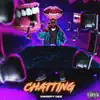 Chatting - Single album lyrics, reviews, download