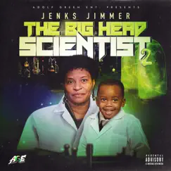 The Big Head Scientist 2 by Jenks Jimmer album reviews, ratings, credits