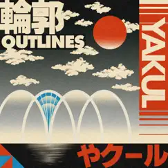 Outlines - EP by Yakul album reviews, ratings, credits