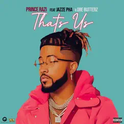 That's Us (feat. Jazze Pha & Dre Butterz) Song Lyrics