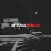 Differences - Single album lyrics, reviews, download