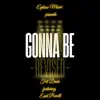 Gonna Be (Revised) (feat. Earl Powell) - Single album lyrics, reviews, download
