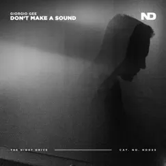 Don't Make a Sound - Single by Giorgio Gee album reviews, ratings, credits