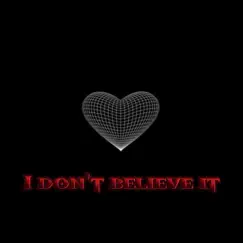 I Don't Believe It - Single by Pink Way album reviews, ratings, credits