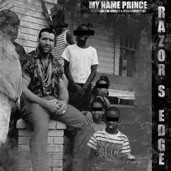 Razor's Edge (feat. The Didact & Hollywood PLAX) - Single by My Name Prince album reviews, ratings, credits