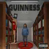 Guinness - Single album lyrics, reviews, download
