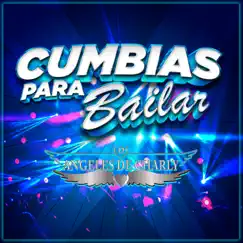 Cumbias Para Bailar by Los Ángeles de Charly album reviews, ratings, credits