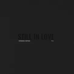 Withdrawal Symptoms PT.1 - Single by Still In Love album reviews, ratings, credits