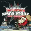 The untold xmas story (feat. Sarawa & Ahead of Rhyme) - Single album lyrics, reviews, download