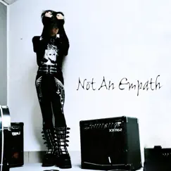 Not an Empath - Single by LooveX album reviews, ratings, credits
