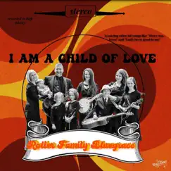 I Am a Child of Love - EP by Roller Family Bluegrass album reviews, ratings, credits