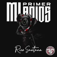 Mi Primer Adiós (Radio Edit) by RICO SANTANA album reviews, ratings, credits