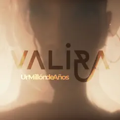 Un Millón de Años - Single by Valira album reviews, ratings, credits