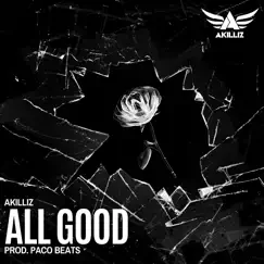All Good - Single by Akillíz album reviews, ratings, credits