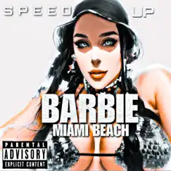 Barbie Miami Beach (Speed Up) Song Lyrics