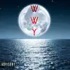 Wwy - Single album lyrics, reviews, download