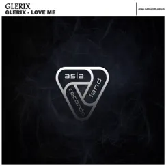 Love Me - Single by Glerix album reviews, ratings, credits