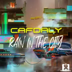 Rain in the City - Single by Cafdaly album reviews, ratings, credits