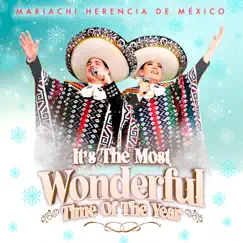 It's the Most Wonderful Time of the Year - Single by Mariachi Herencia De Mexico album reviews, ratings, credits